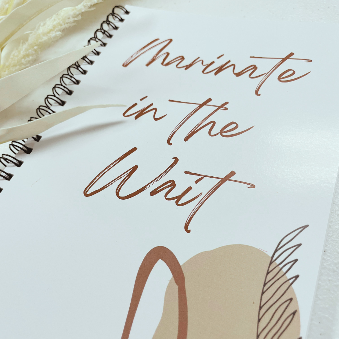 "Marinate in the Wait" Quote Journal